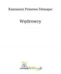 Wędrowcy - Kazimierz Przerwa-Tetmajer - ebook