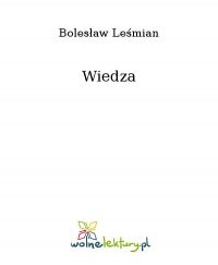 Wiedza - Bolesław Leśmian - ebook