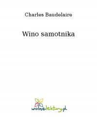 Wino samotnika - Charles Baudelaire - ebook