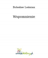 Wspomnienie - Bolesław Leśmian - ebook