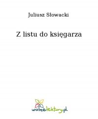 Z listu do księgarza - Juliusz Słowacki - ebook