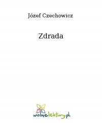 Zdrada - Józef Czechowicz - ebook