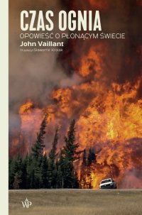 Czas ognia - John Vaillant - ebook