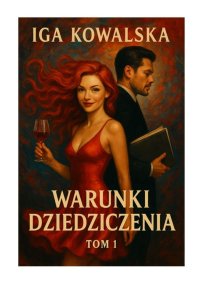 Warunki dziedziczenia - Iga Kowalska - ebook
