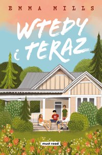 Wtedy i teraz - Emma Mills - ebook
