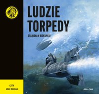 Ludzie torpedy - Stanisław Biskupski - audiobook