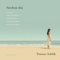 Siedem dni - Tomasz Sablik - audiobook