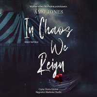 In Chaos We Reign - Amo Jones - audiobook