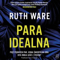 Para idealna - Ruth Ware - audiobook