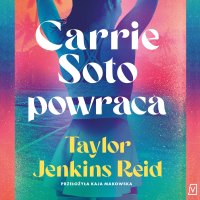 Carrie Soto powraca - Taylor Jenkins Reid - audiobook
