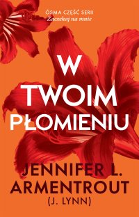 W twoim płomieniu - Jennifer L. Armentrout - ebook