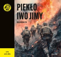 Piekło Iwo Jimy - Wacław Malten - audiobook