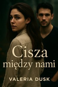 Cisza między nami - Valeria Dusk - ebook