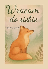 Wracam do Siebie-Kalendarz rozwojowy - Natalia Lampkowska - ebook