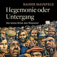 Hegemonie oder Untergang - Rainer Mausfeld - audiobook