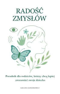 Radość Zmysłów - Karolina Szafrankiewicz - ebook