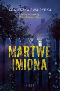 Martwe imiona - Agnieszka Ewa Rybka - ebook