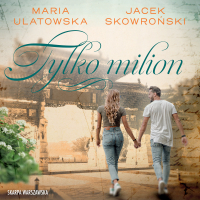Tylko milion - Maria Ulatowska - audiobook