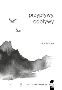 Przypływy, odpływy - Nick Bullock - ebook