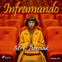 Inframundo - M.A. Trzeciak - audiobook