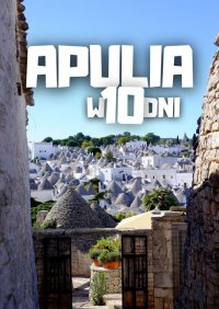 Apulia w 10 dni - Jakub Strzelecki - ebook
