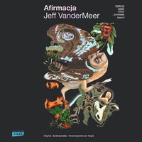 Afirmacja - Jeff VanderMeer - audiobook