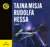 Tajna misja Rudolfa Hessa - T. Salter - audiobook