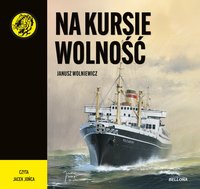Na kursie wolność - Edward Obertyński - audiobook