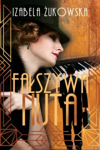Fałszywa nuta - Izabela Żukowska - ebook