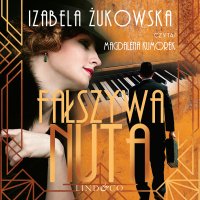 Fałszywa nuta - Izabela Żukowska - audiobook