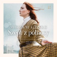 Szept z północy - Miriam Georg - audiobook