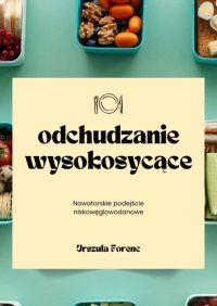 Odchudzanie wysokosycące - Urszula Forenc - ebook