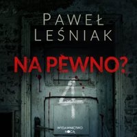 Na pewno? - Paweł Leśniak - audiobook
