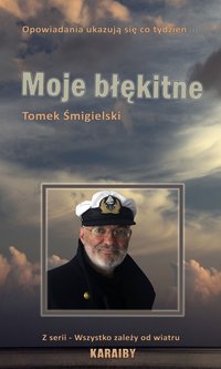 Moje Błękitne - Tomasz Śmigielski - ebook