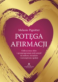 Potęga afirmacji - Melanie Pignitter - ebook