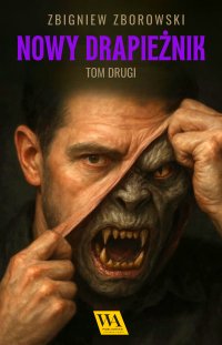 Nowy drapieżnik. Tom 2 - Zbigniew Zborowski - ebook