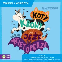 Koty, krowy oraz jeże pozdrawiają nietoperze. Wiersze i wierszyki - Marcin Przewoźniak - audiobook