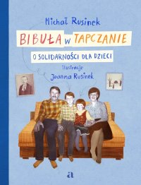 Bibuła w tapczanie. O Solidarności dla dzieci - Michał Rusinek - ebook