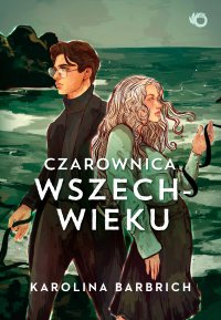 Prosty sposób na bezpamięć. Czarownica wszechwieku. Tom 2 - Karolina Barbrich - ebook