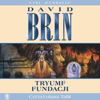 Tryumf Fundacji - David Brin - audiobook
