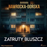 Zatruty bluszcz - Barbara Nawrocka-Dońska - audiobook