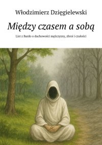 Między czasem a sobą - Włodzimierz Dzięgielewski - ebook