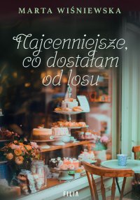 Najcenniejsze, co dostałam od losu - Marta Wiśniewska - ebook