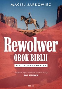 Rewolwer obok Biblii - Maciej Jarkowiec - ebook