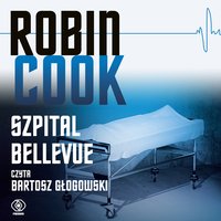 Szpital Bellevue - Robin Cook - audiobook