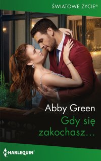 Gdy się zakochasz… - Abby Green - ebook