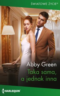 Taka sama, a jednak inna - Abby Green - ebook