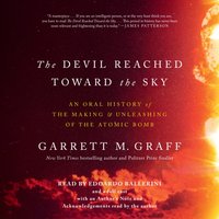 Devil Reached Toward the Sky - Garrett M. Graff - audiobook