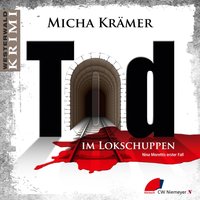 Tod im Lokschuppen - Micha Kramer - audiobook