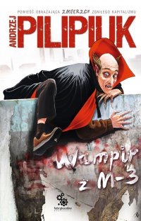 Wampir z M-3 - Andrzej Pilipiuk - ebook
